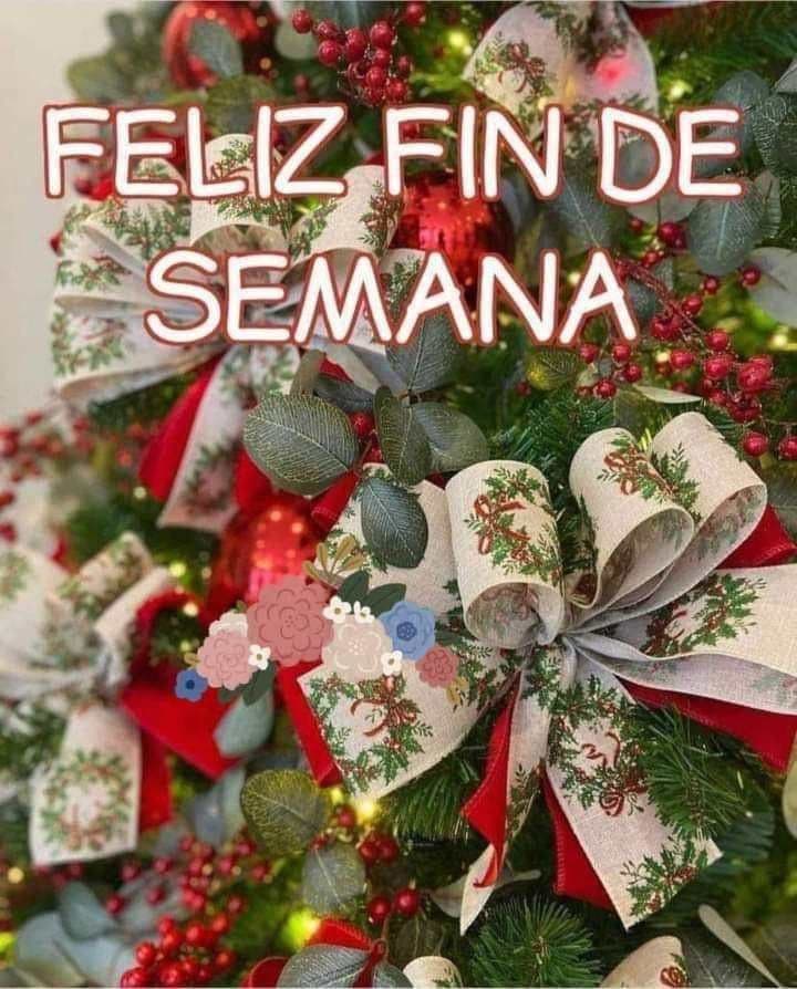 Feliz Fin De Semana Mis Amores Amistad Miforo